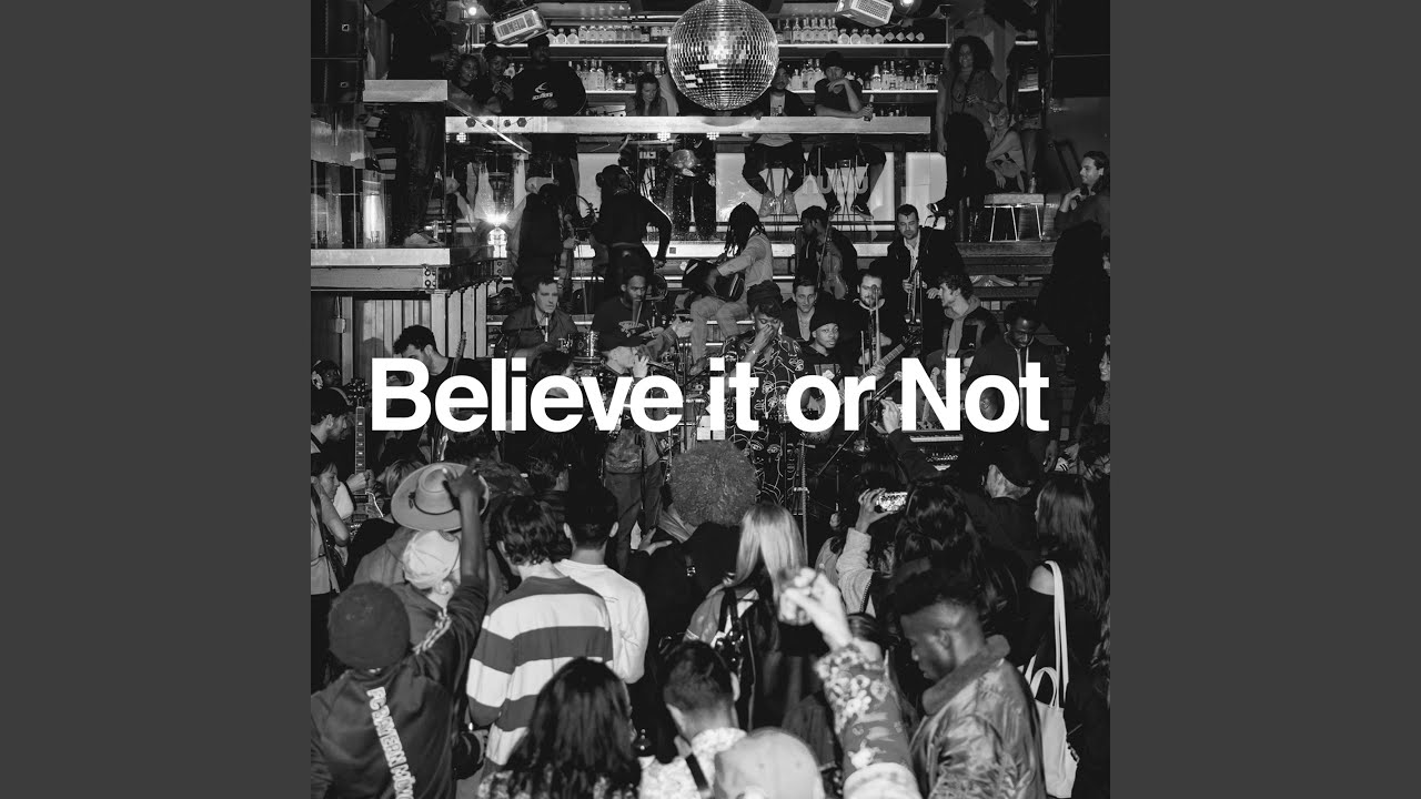 Believe it or Not