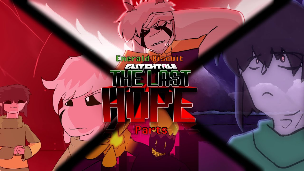 Emerald Biscuit | Undertale: Glitched Universe: The Last Hope | My Parts