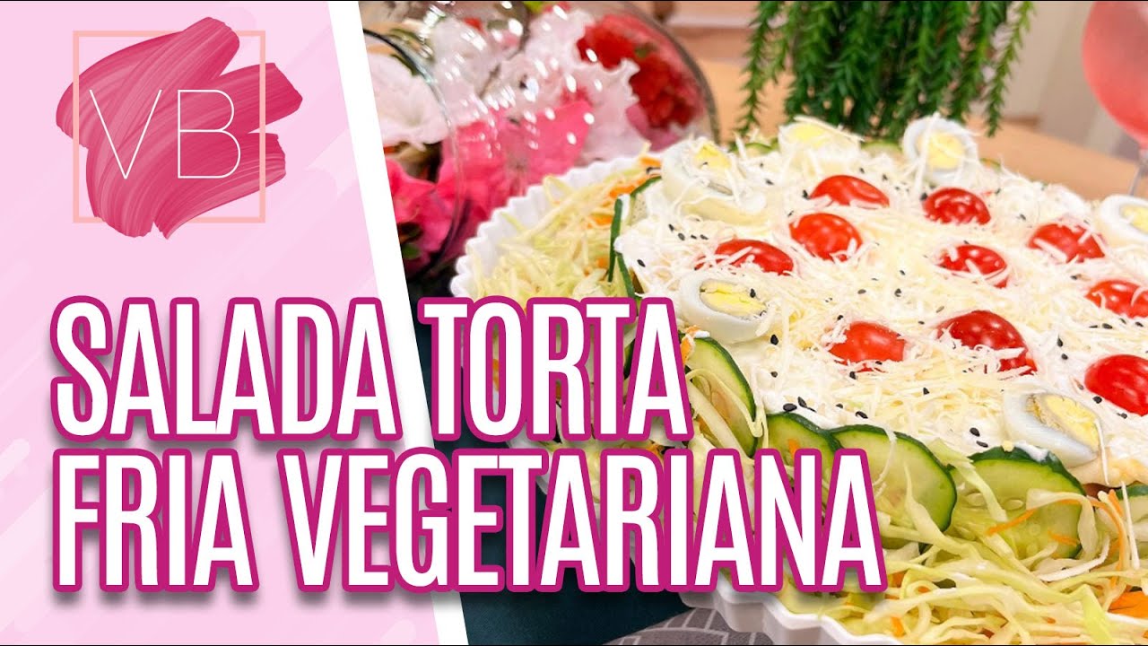 Salada torta fria vegetariana - Você Bonita (18/05/2023)