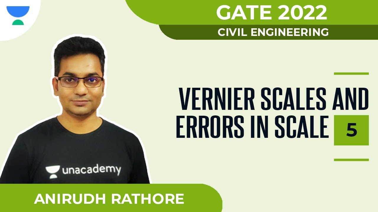 L5: Vernier Scales and Errors in Scale | GATE 2022 | Civil | Anirudh Singh Rathore