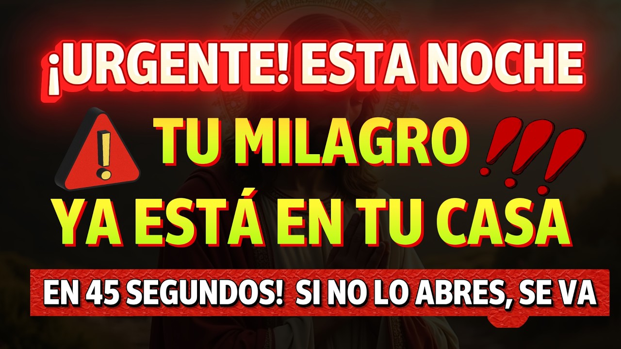 URGENTE: HOY ESTOY EN TU CASA CON EL MILAGRO QUE PEDISTE