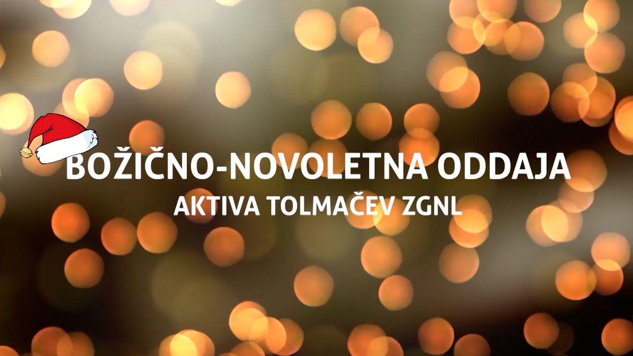 BOŽIČNO-NOVOLETNA ODDAJA aktiva tolmačev ZGNL