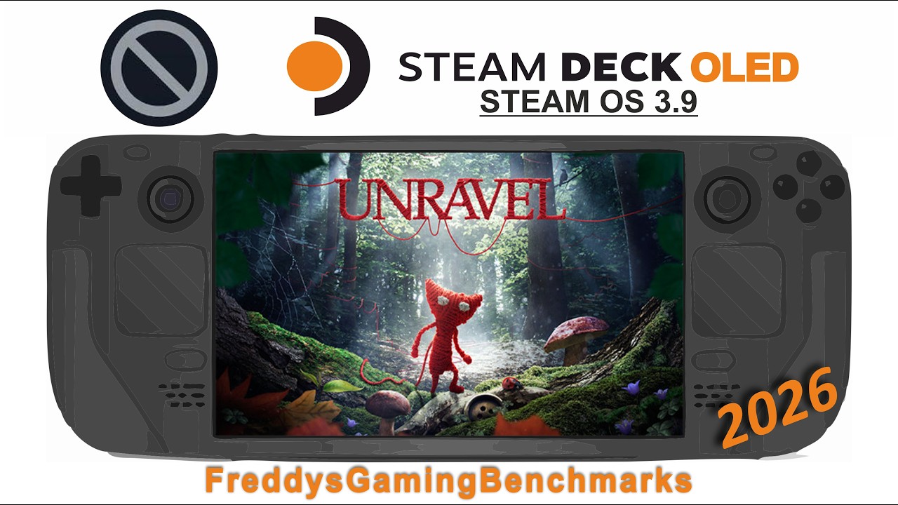 Unravel (Test 03.2026) on Steam Deck OLED with Steam OS 3.9