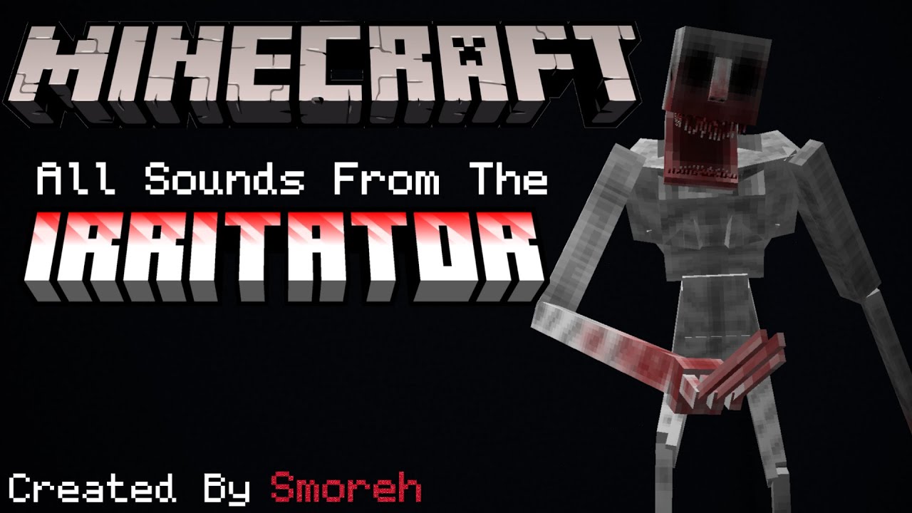 Minecraft: The Irritator - Sound effects