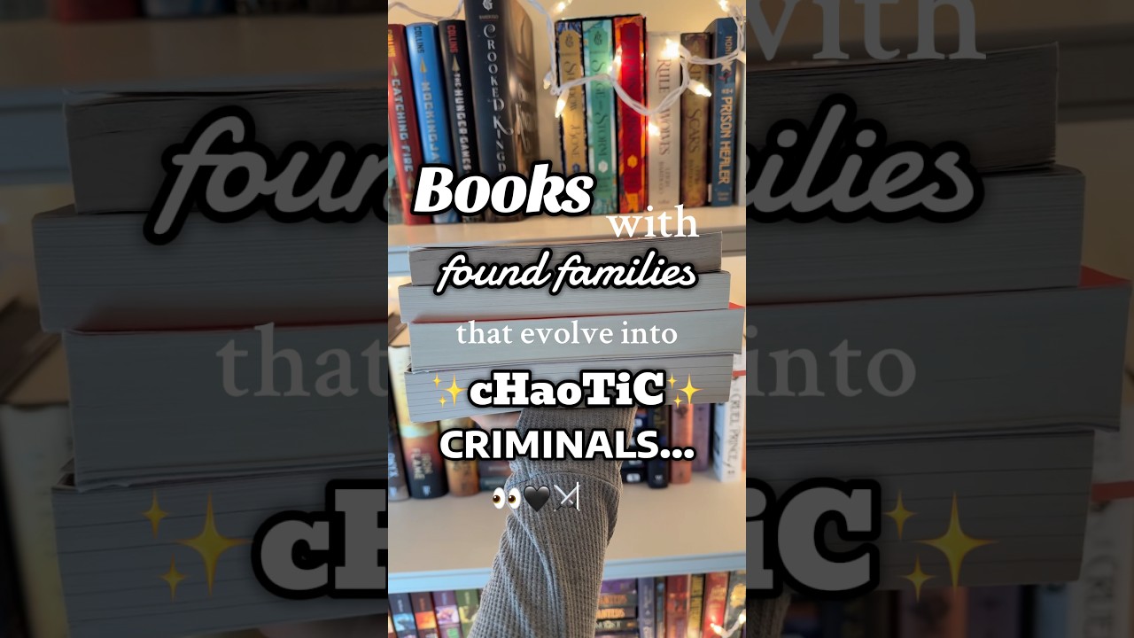 FOUND FAMILIES to CHAOTIC CRIMINALS?? That&rsquo;s my kind of family🤭#booktube #bookrecommendations #tbr