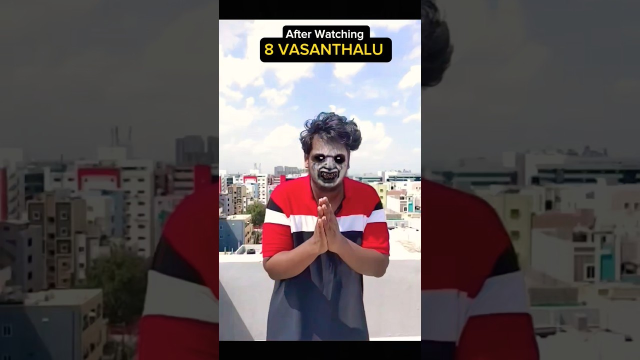 8 Vasanthalu Movie be like