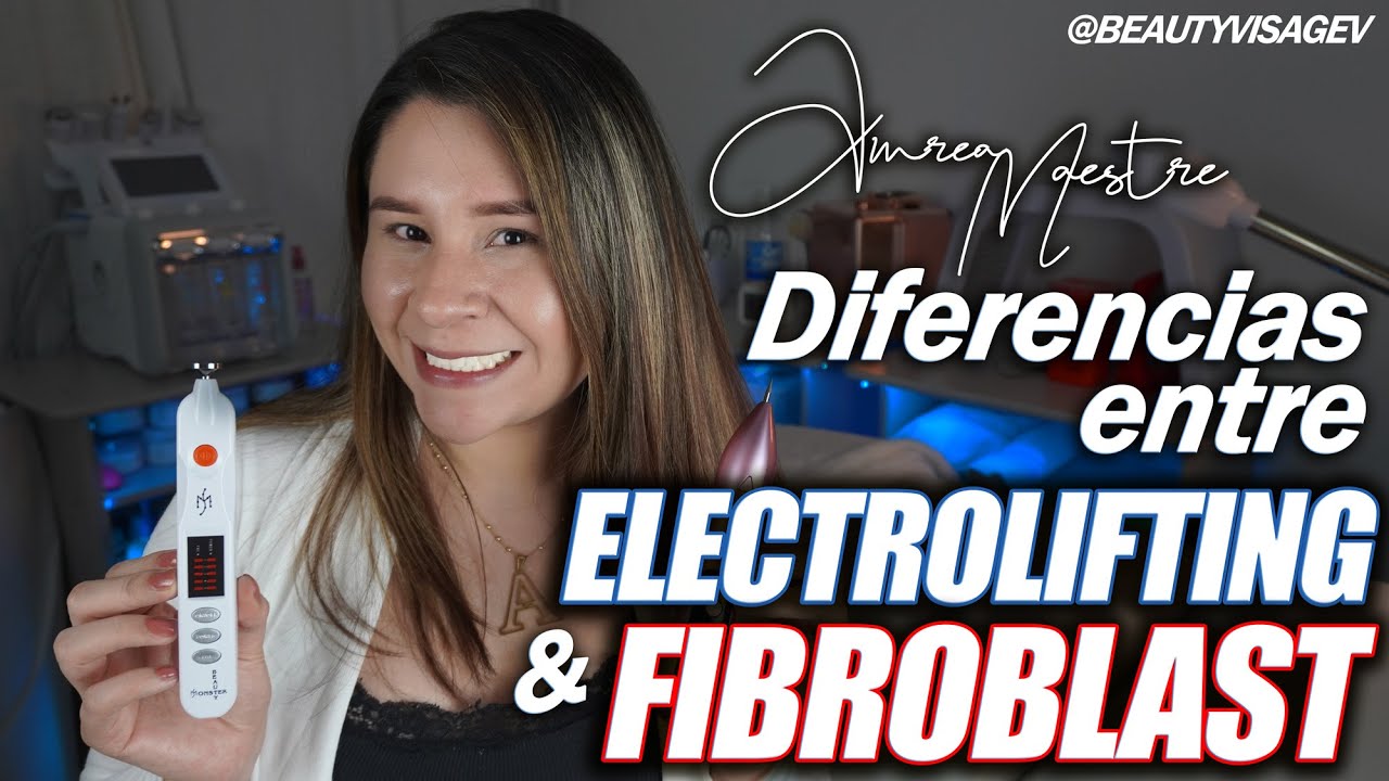 Diferencias de la técnica #ELECTROLIFTING y #FIBROBLAST