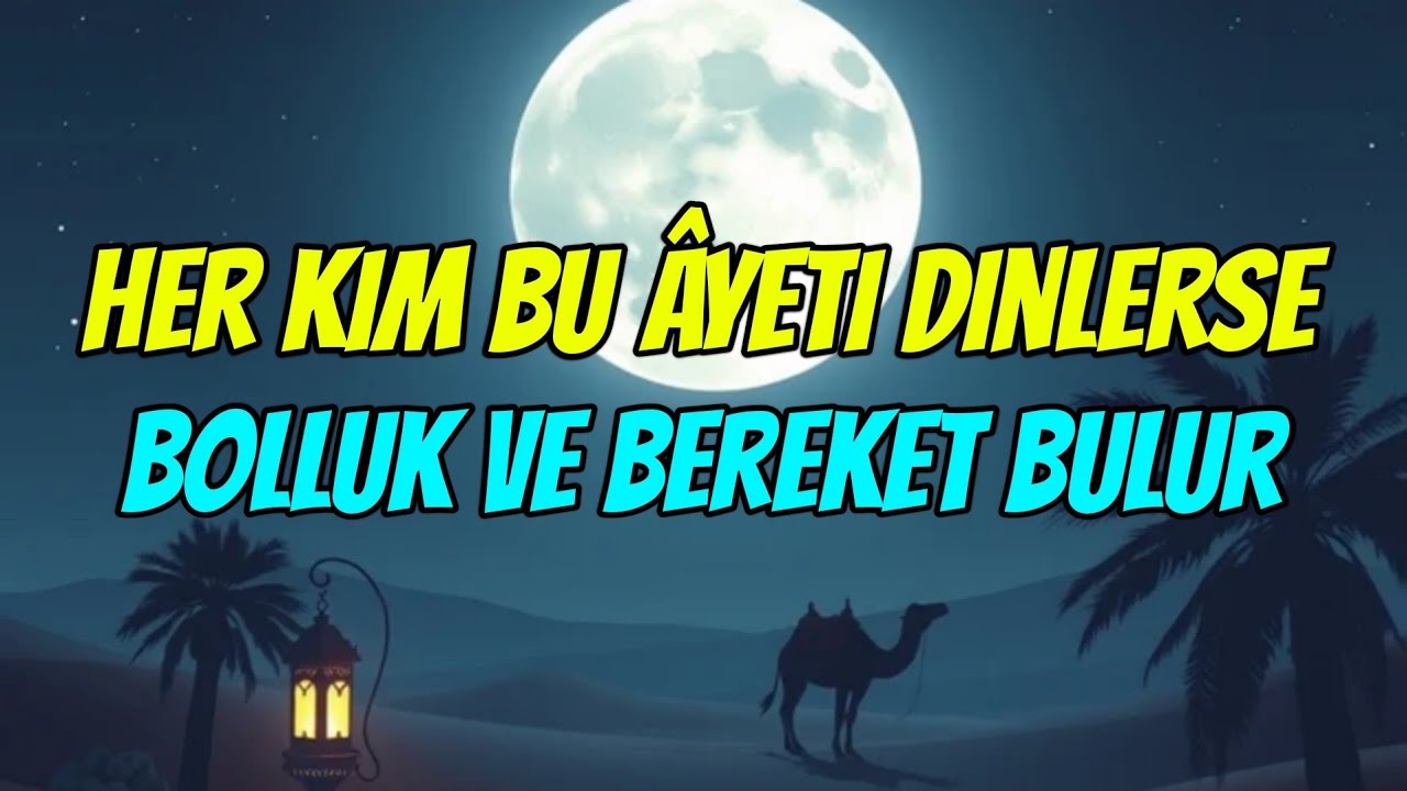 💫Her Kim Bu Âyeti Dinlerse, Bolluk ve Bereket Bulur