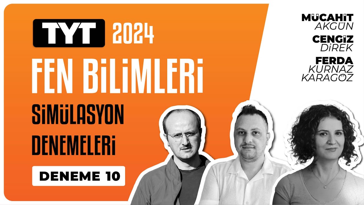 TYT Fen Bilimleri Simülasyon Denemeleri Deneme 10 Soru Çözümleri