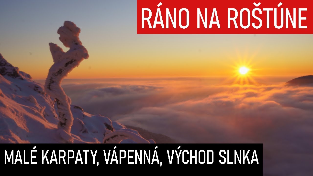MAL&Eacute; KARPATY, RO&Scaron;T&Uacute;N, V&Aacute;PENN&Aacute;, V&Yacute;CHOD SLNKA