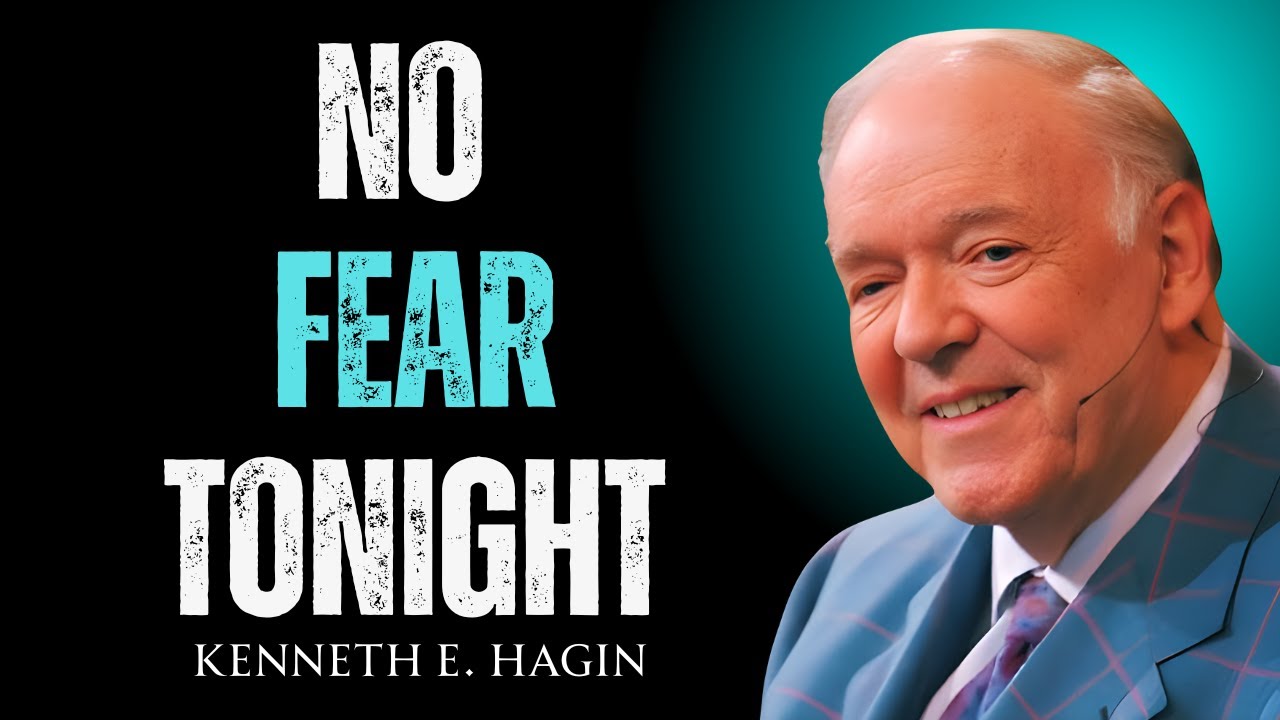4-MINUTE PRAYER FOR PEACEFUL SLEEP WITHOUT FEAR | Kenneth E Hagin