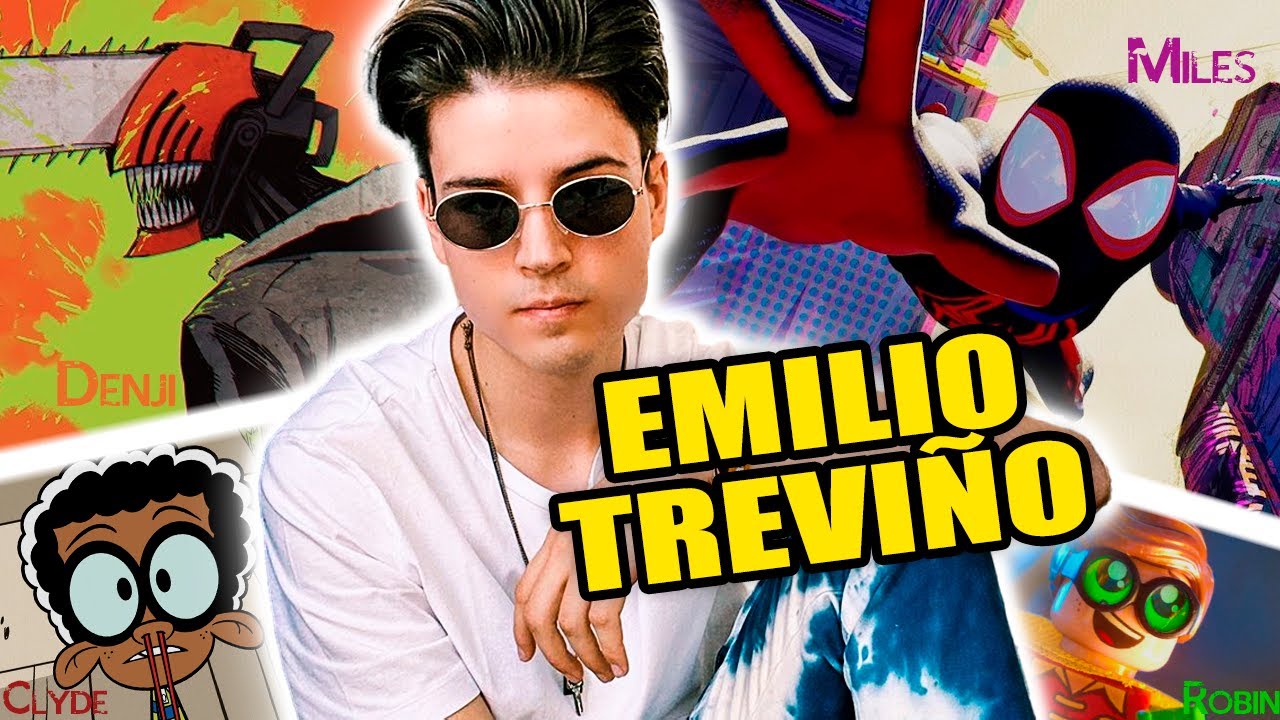 Personajes con la voz de Miles Morales: EMILIO TREVIÑO (Denji, Lloyd, Clyde, Robin, spider-man)