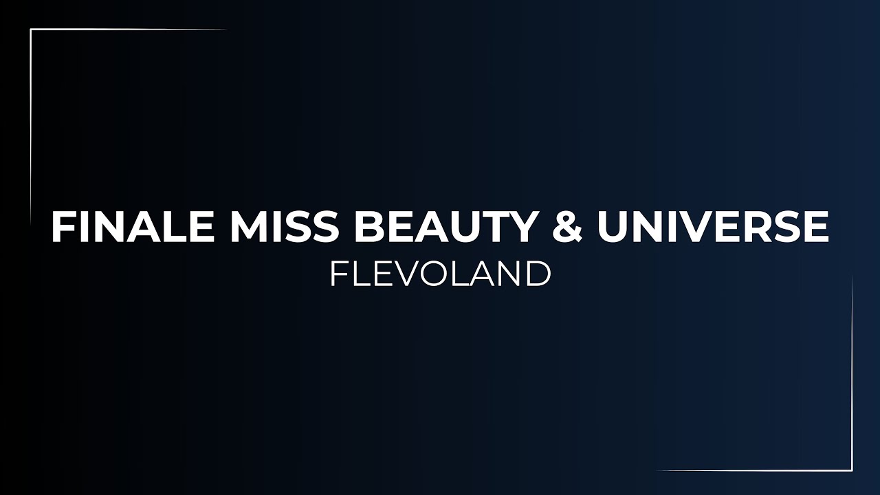FINALE MISS BEAUTY & UNIVERSE FLEVOLAND 2025