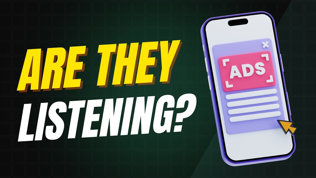 Why Do Ads Appear After You Talk About Something? (Are Phones Listening?)