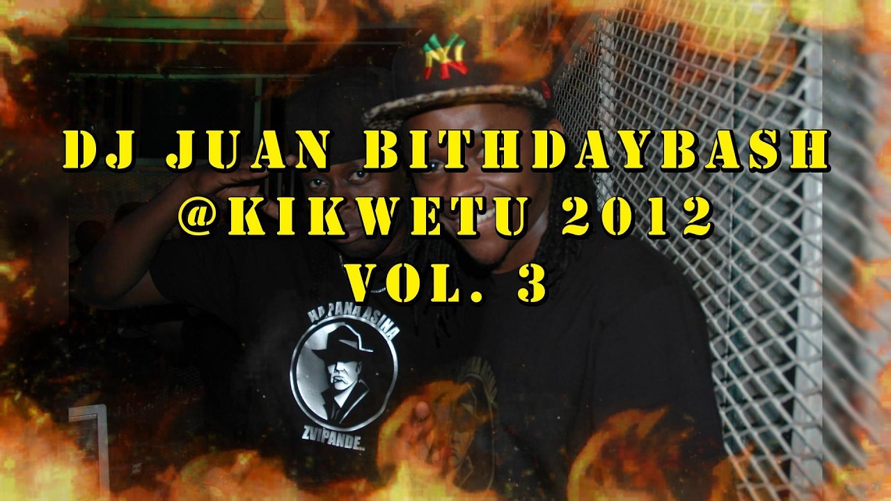 Dj Juan and Mc Fullstop Mix @ Kikwetu 2012 Vol.  3