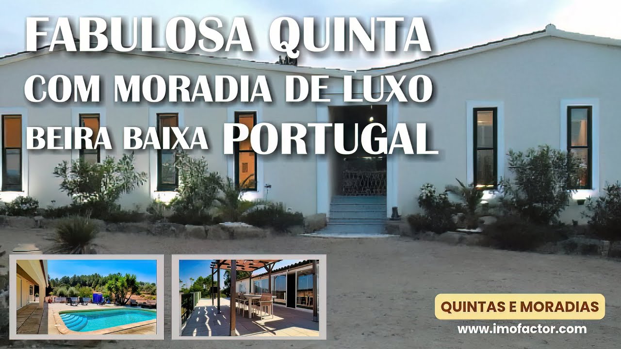 🔆Fabulosa Quinta com Moradia de Luxo | Beira Baixa | Portugal | Reservado