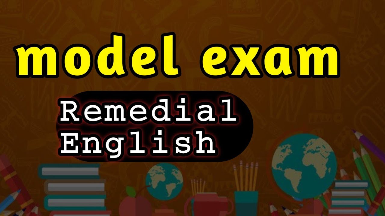 Remedial English 2018 model national exam