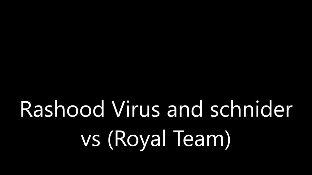 رشود فايرس Ft اشنايدر دس التحدي ضد Royal Team