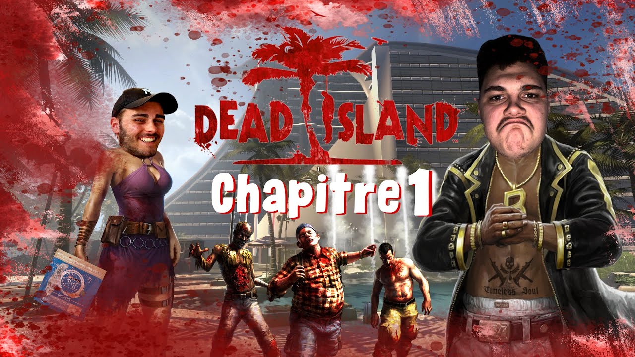LES AVENTURES DE SAM BUFLO ET PURINA ONE ! 😬🧟‍♂️ (Dead Island - Chapitre 1)