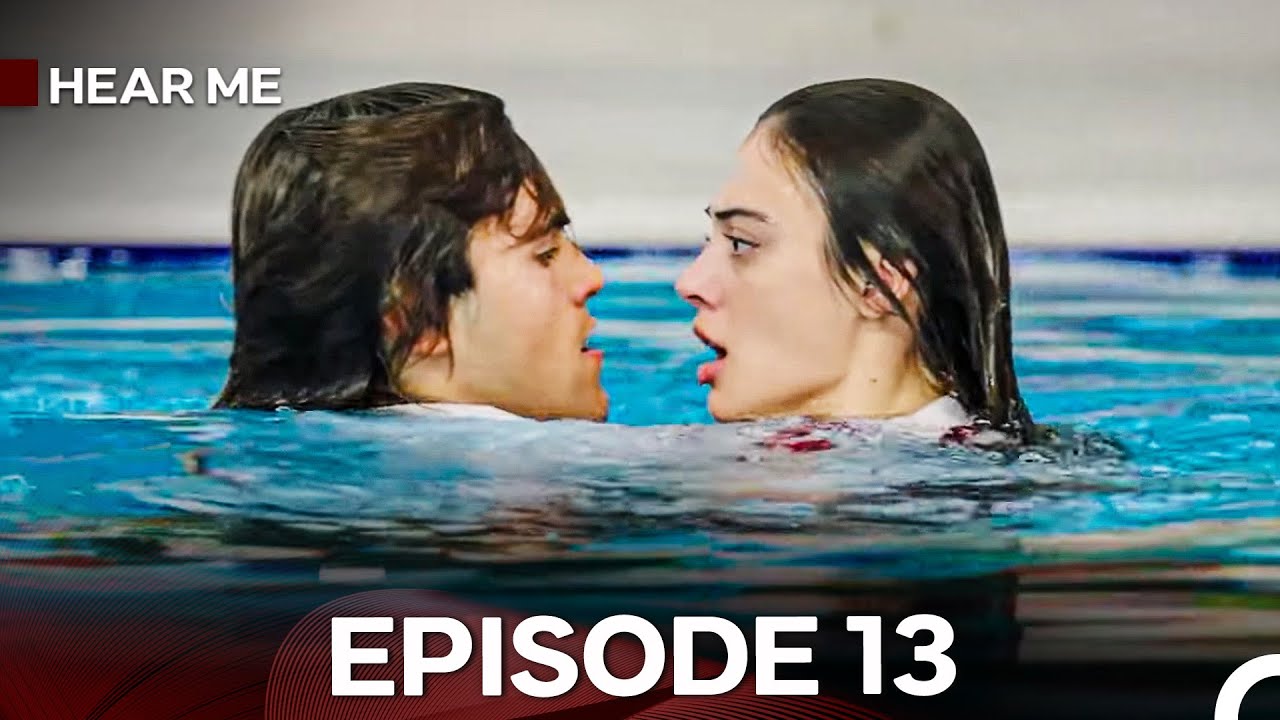 Hear Me Episode 13 (Hindi Dubbed) - FULL HD