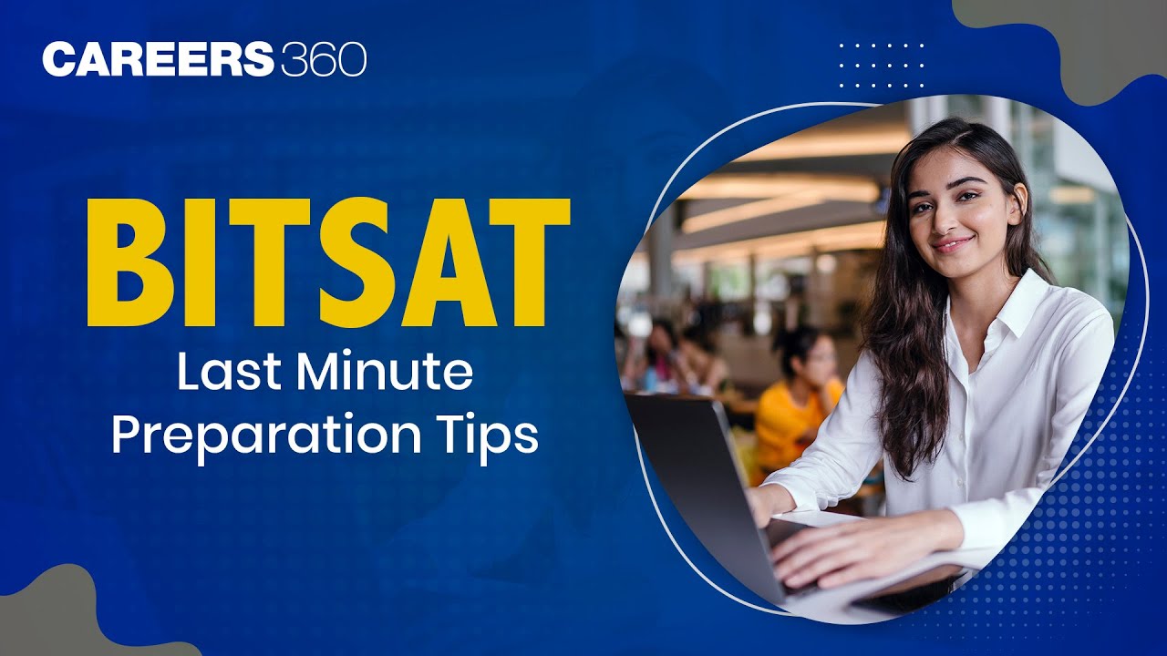 BITSAT Last Minute Preparation Tips and Tricks | Mock test