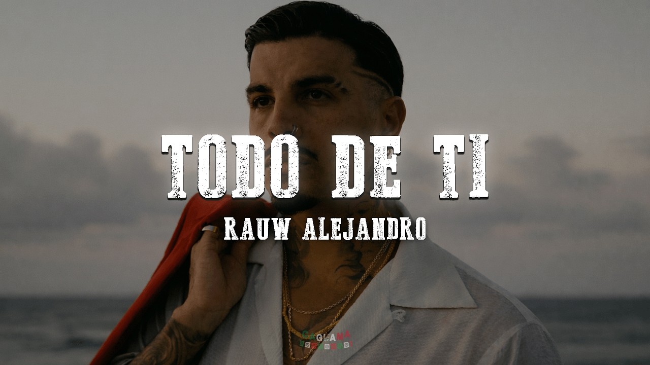Rauw Alejandro - Todo De Ti (Letra/Lyrics)