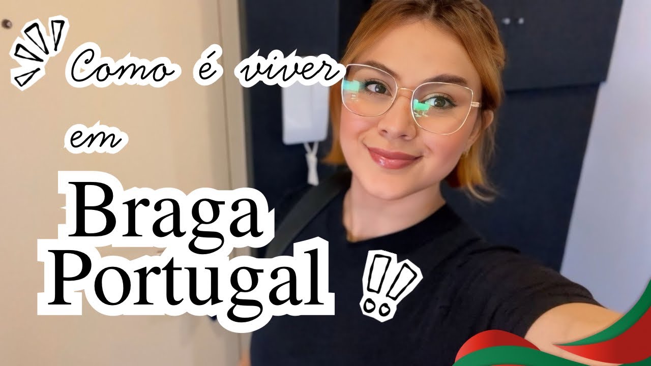Vivendo em Braga em 2025 🇵🇹 | 