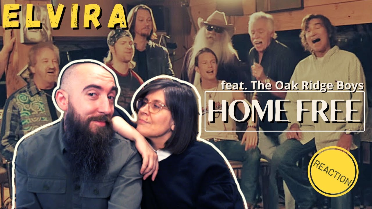 Home Free - Elvira feat. The Oak Ridge Boys (REACTION) with my wife