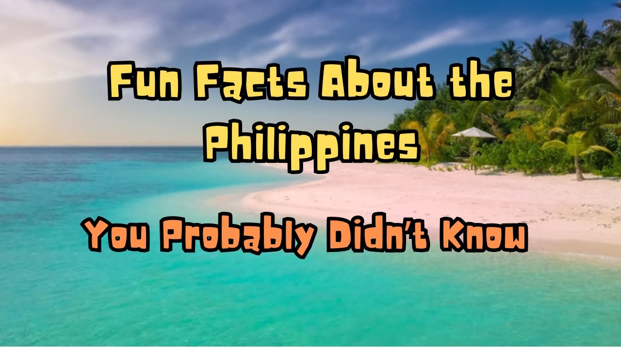 Fun Facts About the Philippines You Probably Didn&rsquo;t Know
