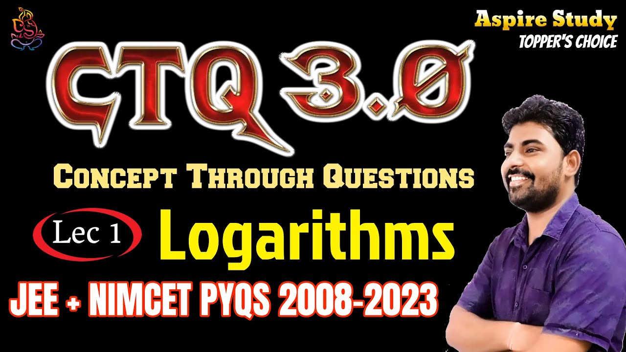 CTQ 3.0 NIMCET 2024 Logarithm Nimcet PYQs and JEE PYQs by Best Tricks and Shortcuts