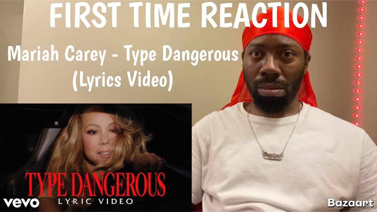 REACTION | Mariah Carey - Type Dangerous (Lyrics Video)