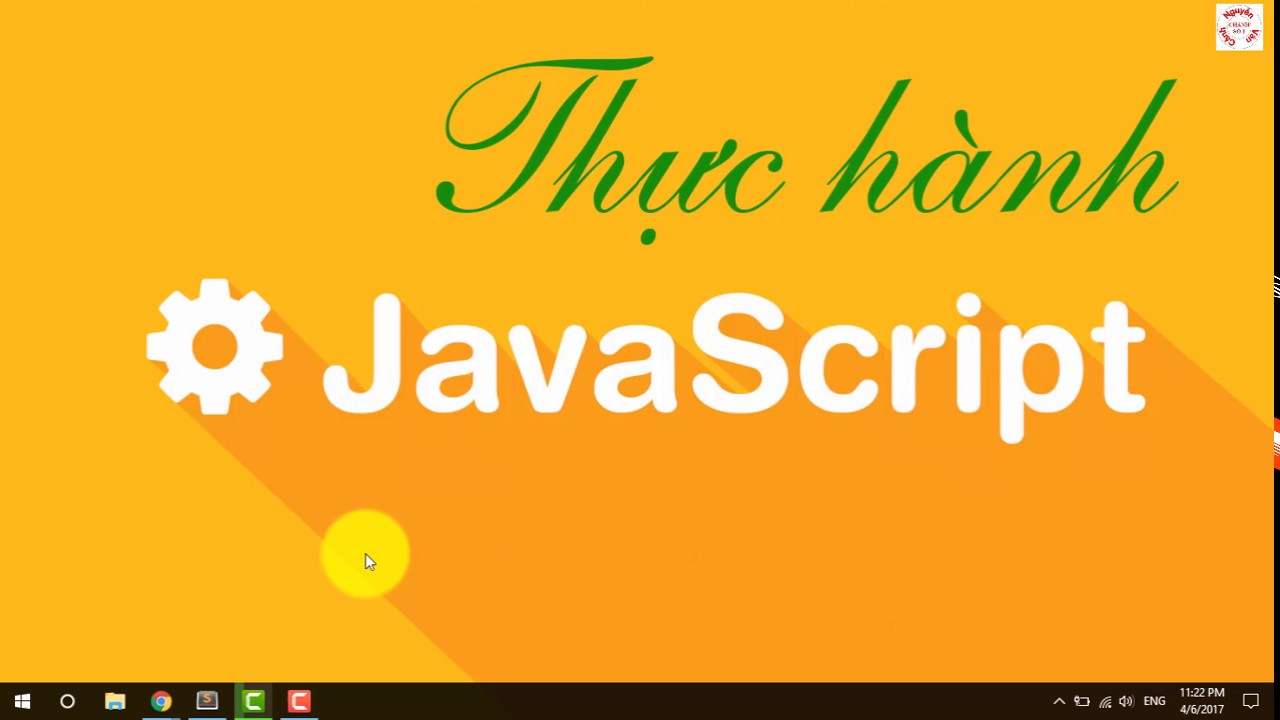 [Thực h&agrave;nh JavaScript] B&agrave;i 1 - toBype (Phần 1)