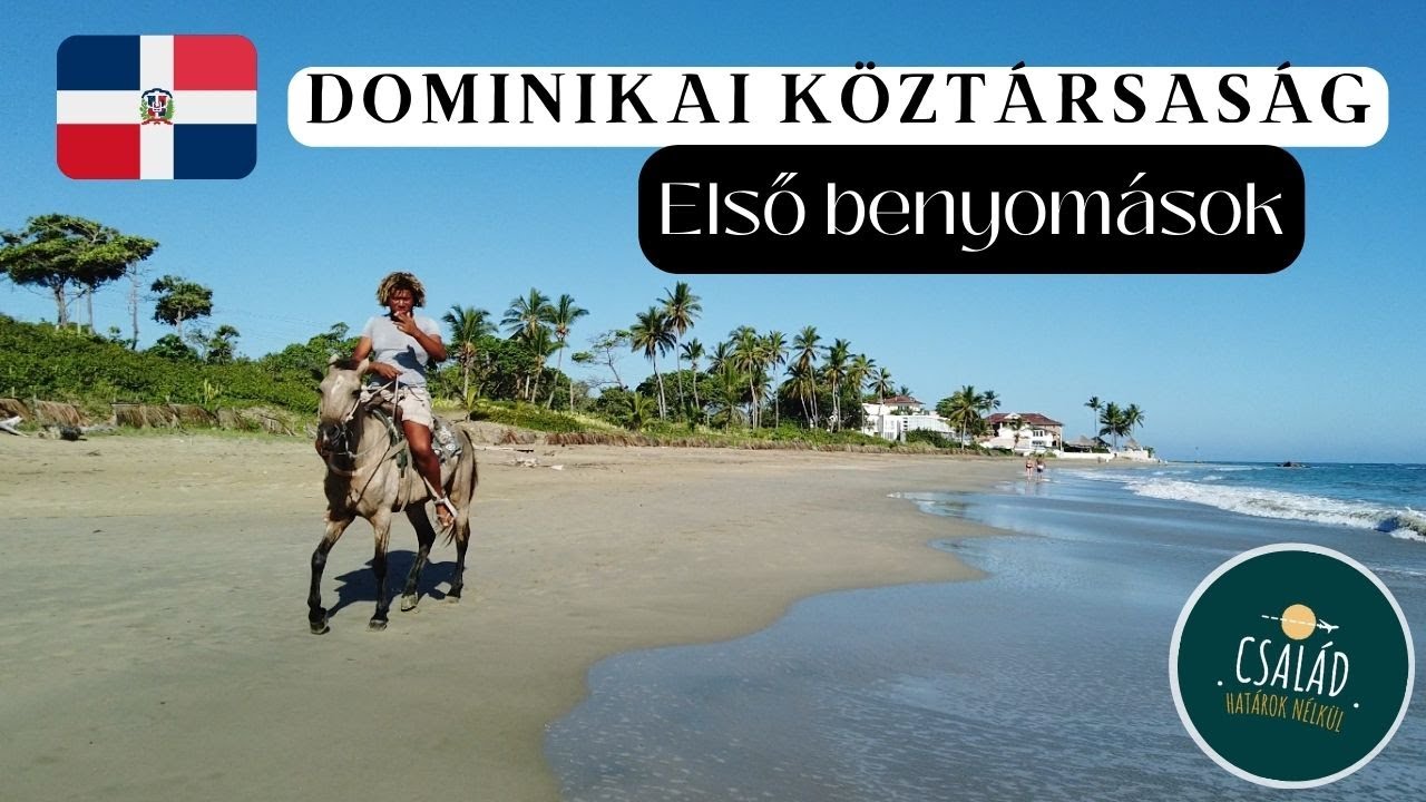 Élet a Dominikai Köztársaságban - Első Benyomások - Család Határok Nélkül S02E01