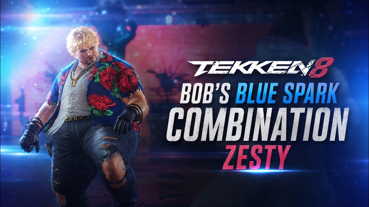 How to Perfect BOB&rsquo;s Blue Spark Combination Zesty | Tekken 8