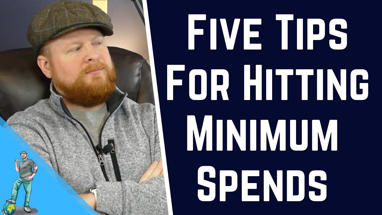 Five Ways To Meet Minimum Spends