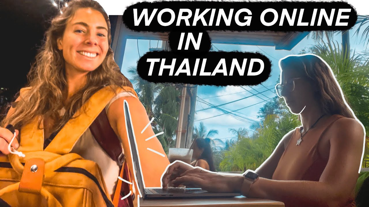 Working Online in Thailand 👩🏻‍💻🌴 The Realities + Advice for Aspiring Digital Nomads