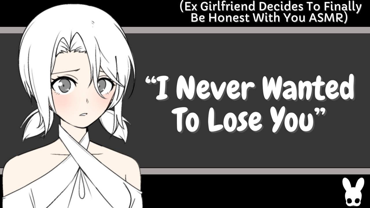 I Never Wanted To Lose You (Ex Girlfriend ASMR)