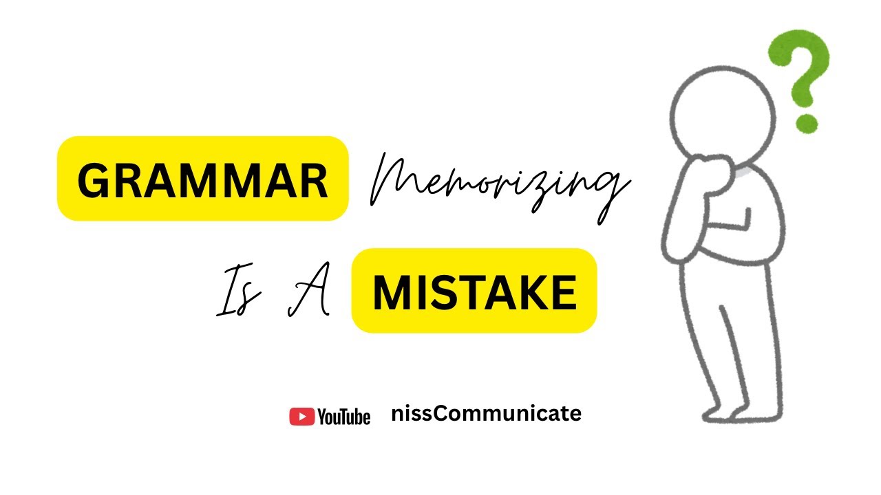 Memorizing Grammar is a Mistake! | NissCommunicate | English Fluency | The 80/20 Rule