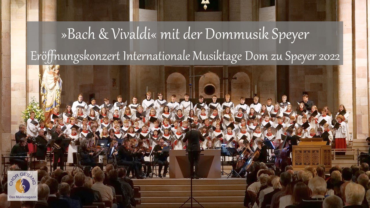 »Bach & Vivaldi« Dommusik Speyer — Eröffnungskonzert Internationale Musiktage Dom zu Speyer 2022