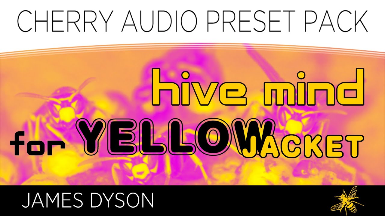 Cherry Audio | Hive Mind for Yellowjacket Preset Pack