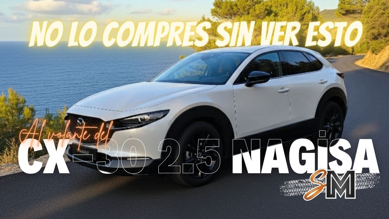 Lo que NADIE te cuenta del Mazda CX-30 2025 / SuperMotor.Online