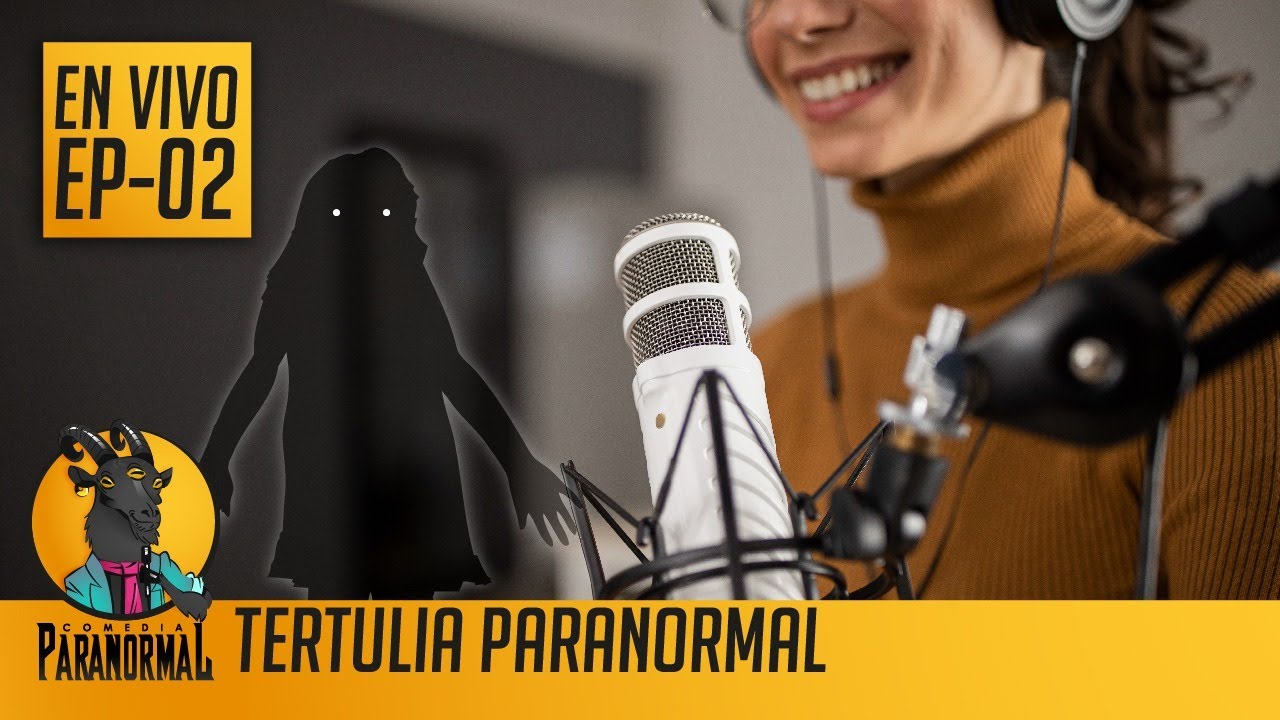 Transmisión Paranormal || En Vivo || EP2 Tertulia Paranormal