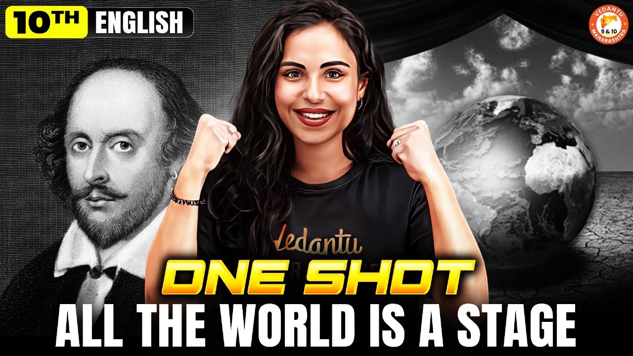 All the World’s a Stage Class 10 One Shot | Maharashtra Board English Poem | By Bhumika Mam