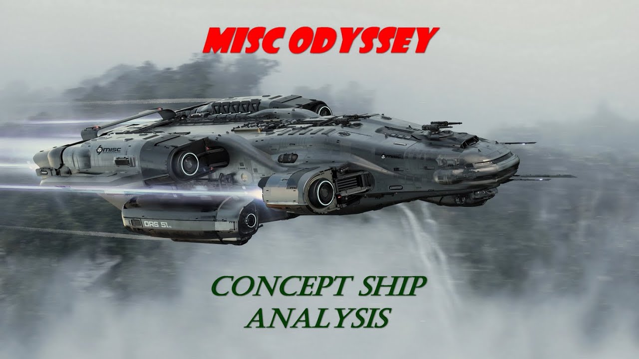 Star Citizen MISC Odyssey 1.0 (Concept Ship Analysis)