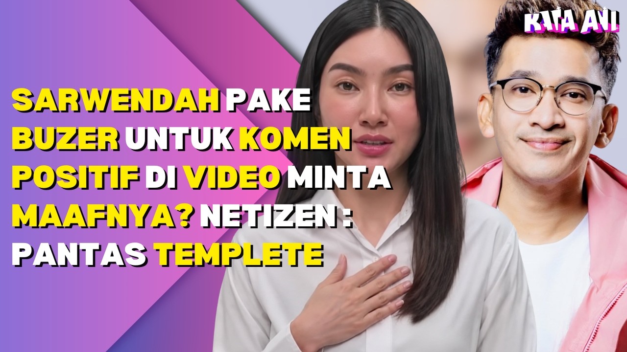 SARWENDAH PAKE BUZER UNTUK KOMEN POSITIF DI VIDEO MINTA MAAFNYA? NETIZEN : PANTAS TEMPLETE