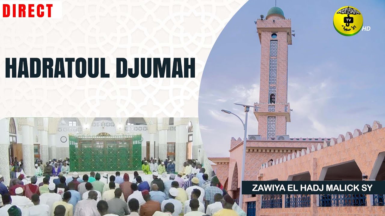 DIRECT TIVAOUANE HADRATOUL JUMMAH ZAWIYA SEYDIL HADJI MALICK SY (RTA)