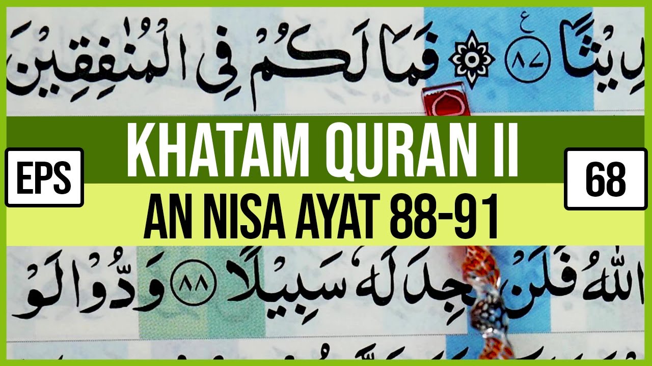 KHATAM QURAN II SURAH AN NISA AYAT 88-91 TARTIL  BELAJAR MENGAJI EP-68