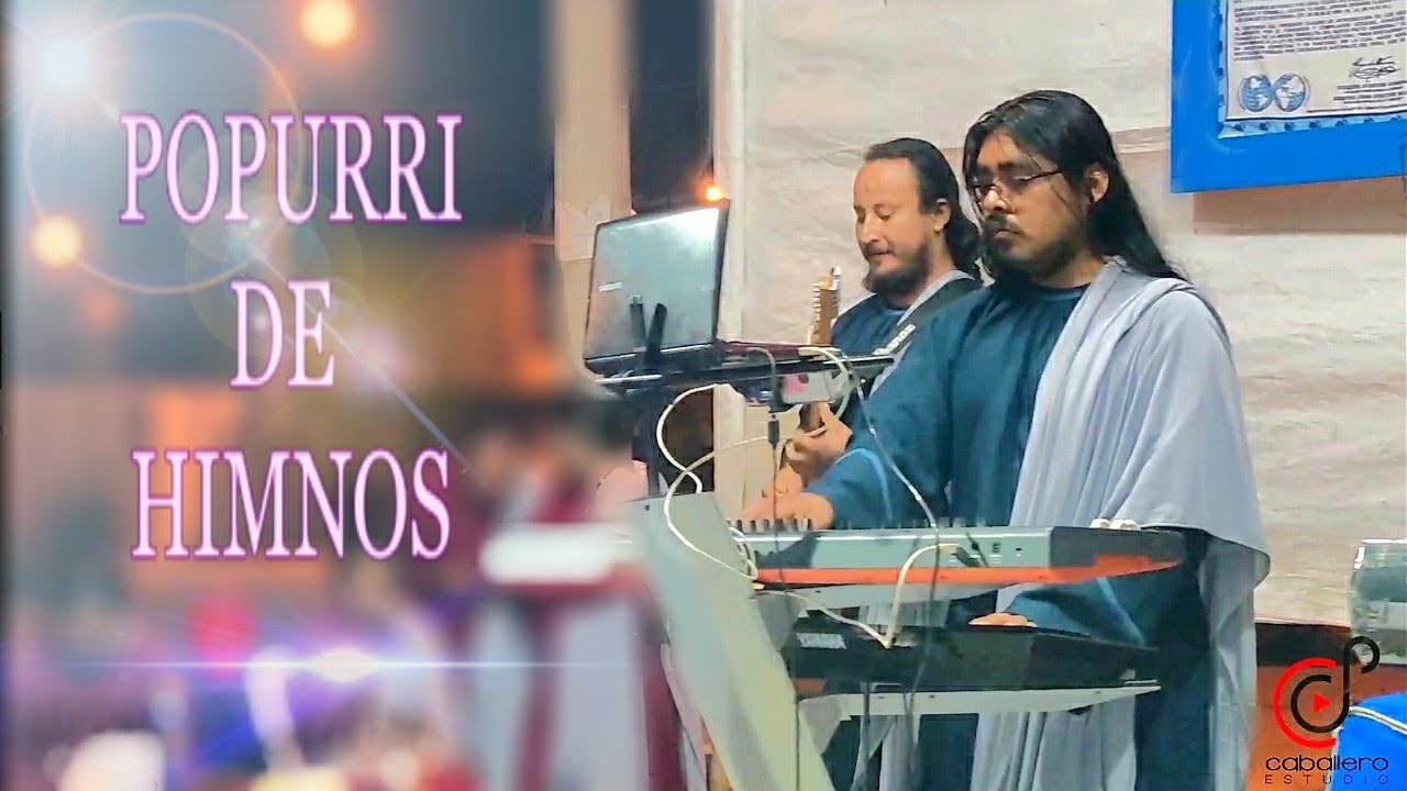POPURRI DE HIMNOS (perdoname señor, voy caminando y viaje a las montañas) D. R.