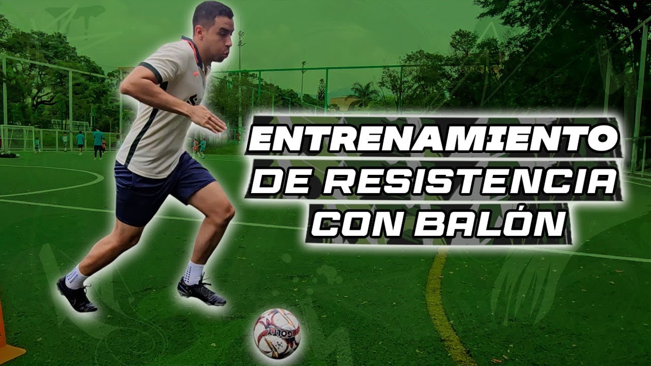 Entrenamiento de resistencia con balón | Fútbol S