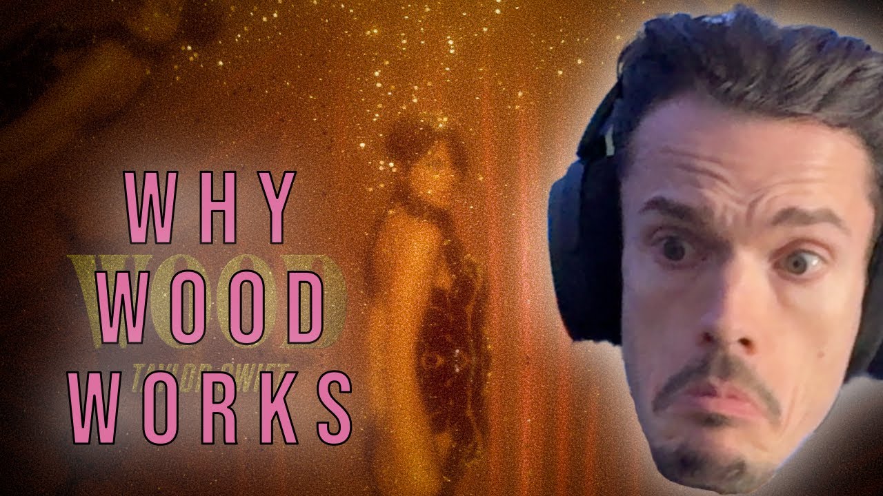 Songwriting Teacher Reacts: Wood (Taylor Swift)